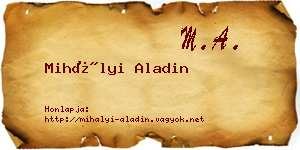 Mihályi Aladin névjegykártya